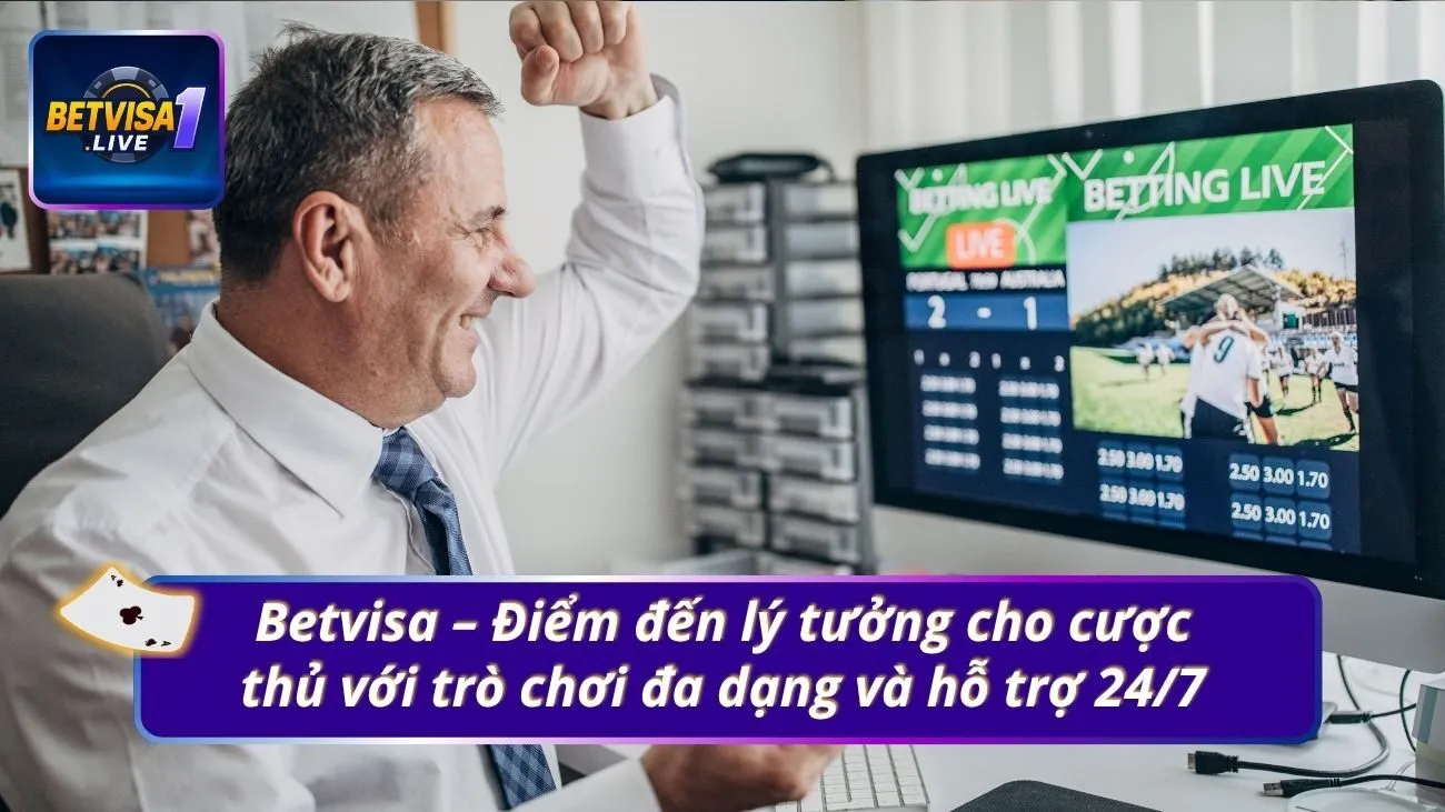 Betvisa – Điểm đến lý tưởng cho cược thủ với trò chơi đa dạng và hỗ trợ 24/7