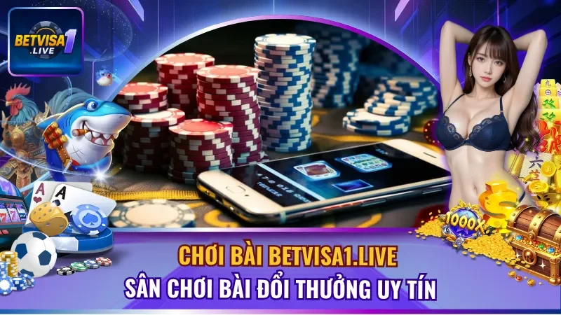 Chơi Bài Betvisa1.live