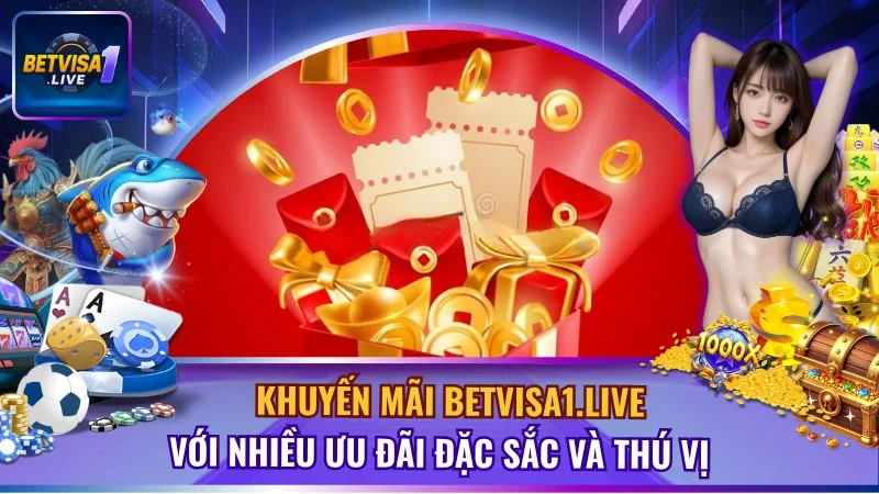 Khuyến Mãi BETVISA1.LIVE